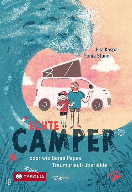 ECHTE CAMPER von Ella Kaspar